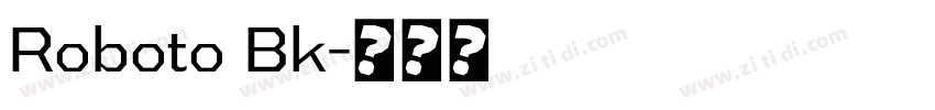 Roboto Bk字体转换